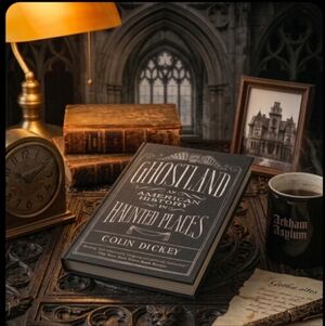Ghostland: An American History in Haunted Places by Colin Dickey Book
